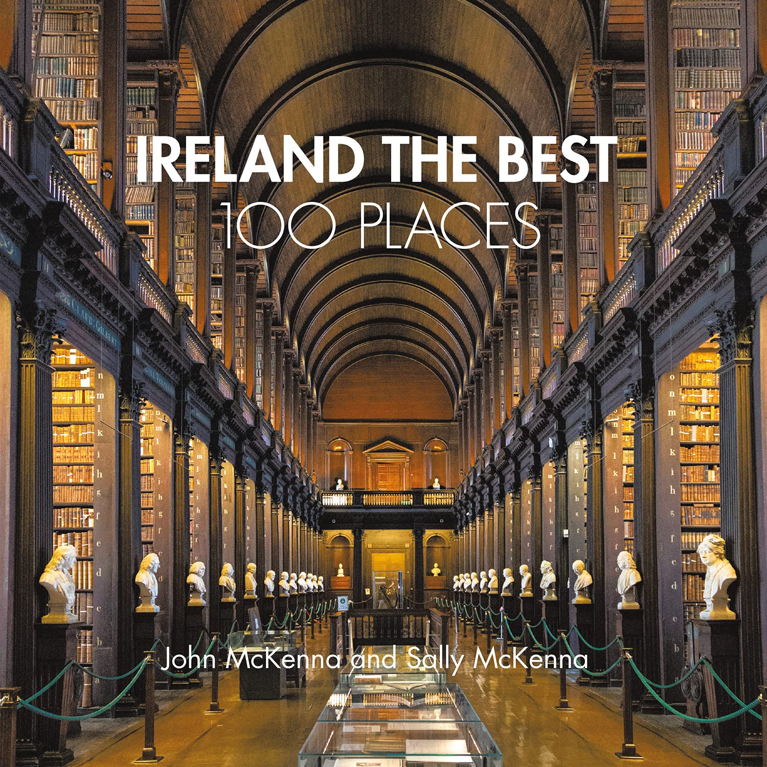 Ireland The Best 100 Places, Sports, Hobbies & Travel, Paperback, John McKenna and Sally McKenna