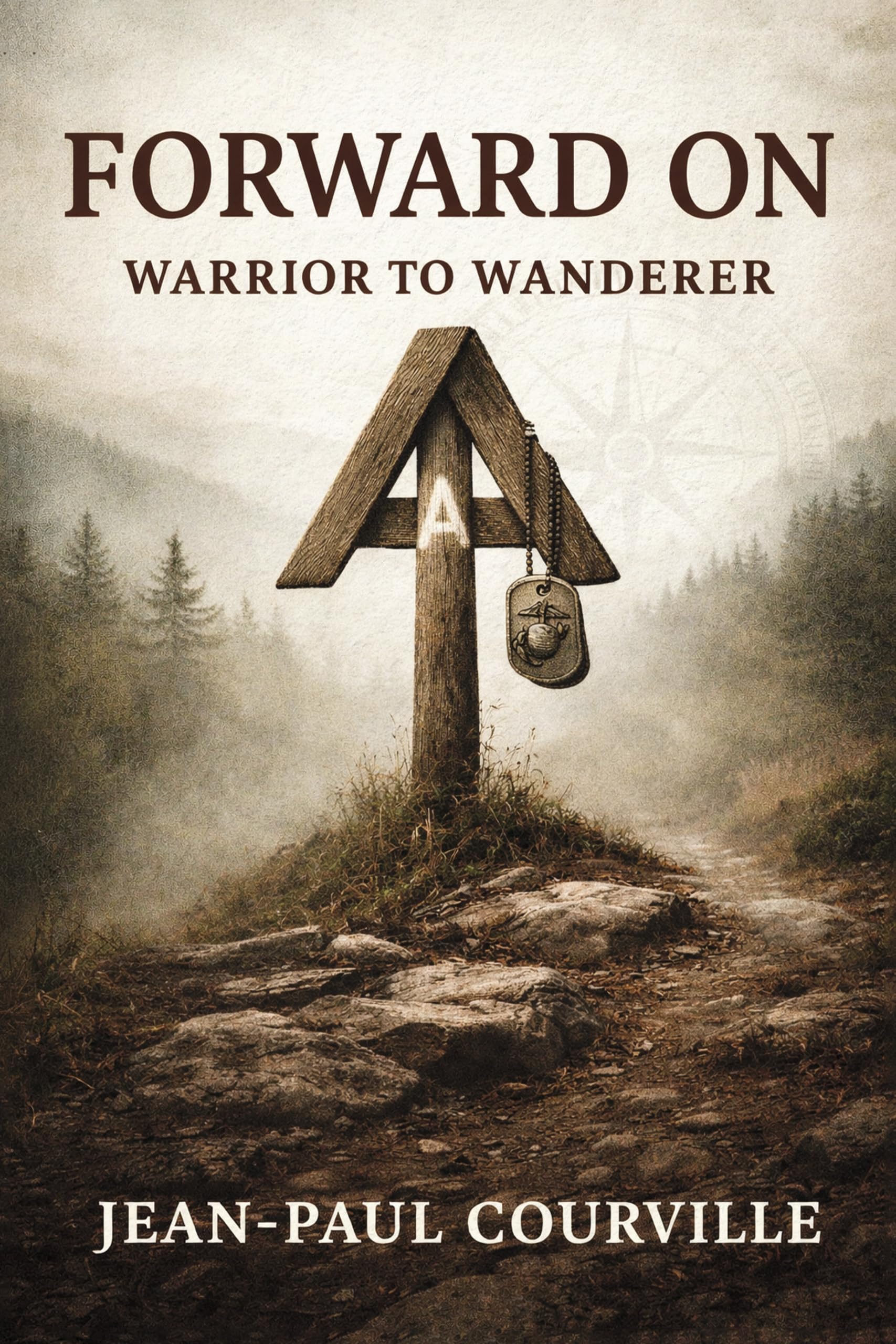 Forward On: Warrior to Wanderer