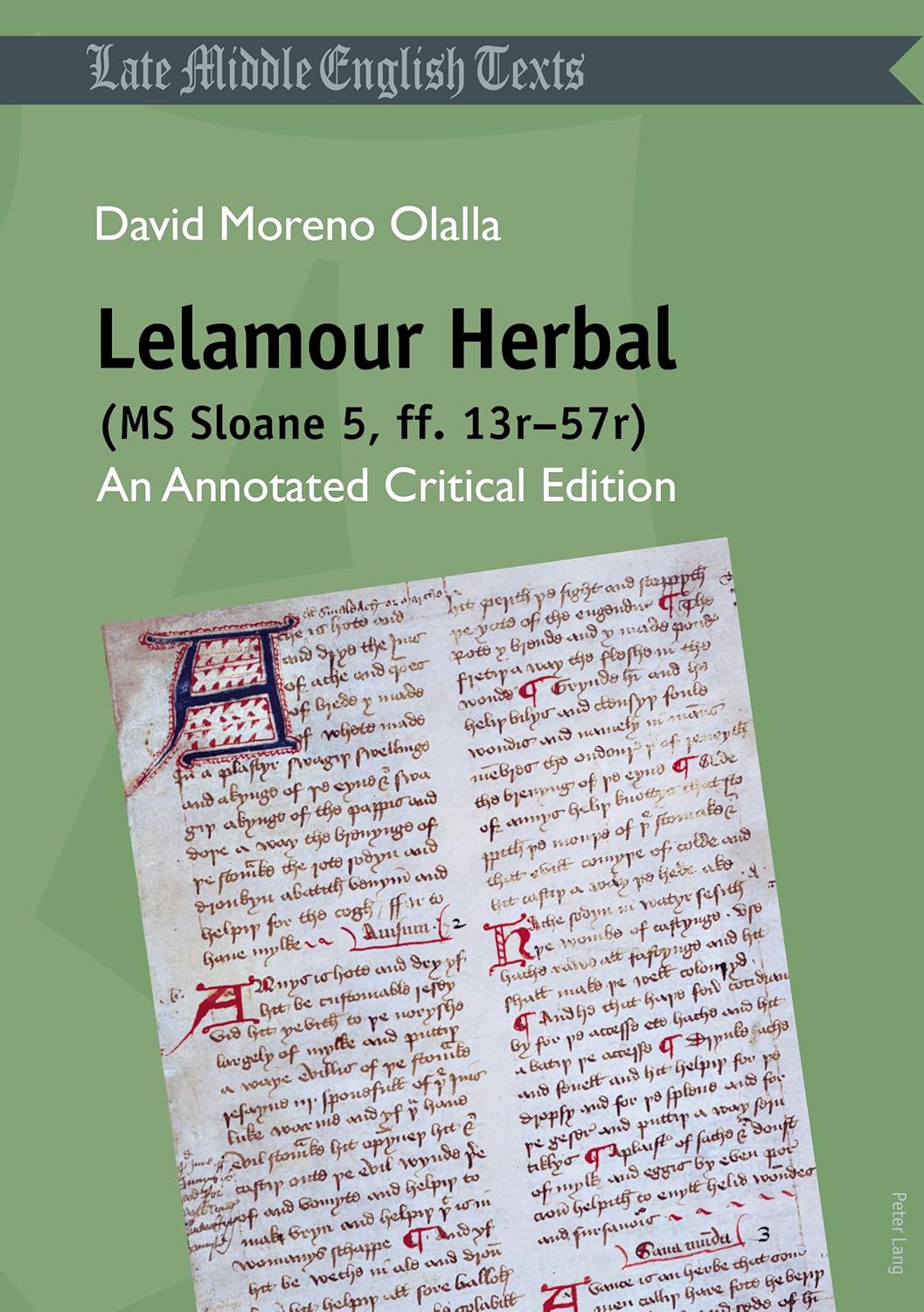 Lelamour Herbal (MS Sloane 5, ff. 13r–57r): An Annotated Critical Edition      1st Edition, Kindle Edition
