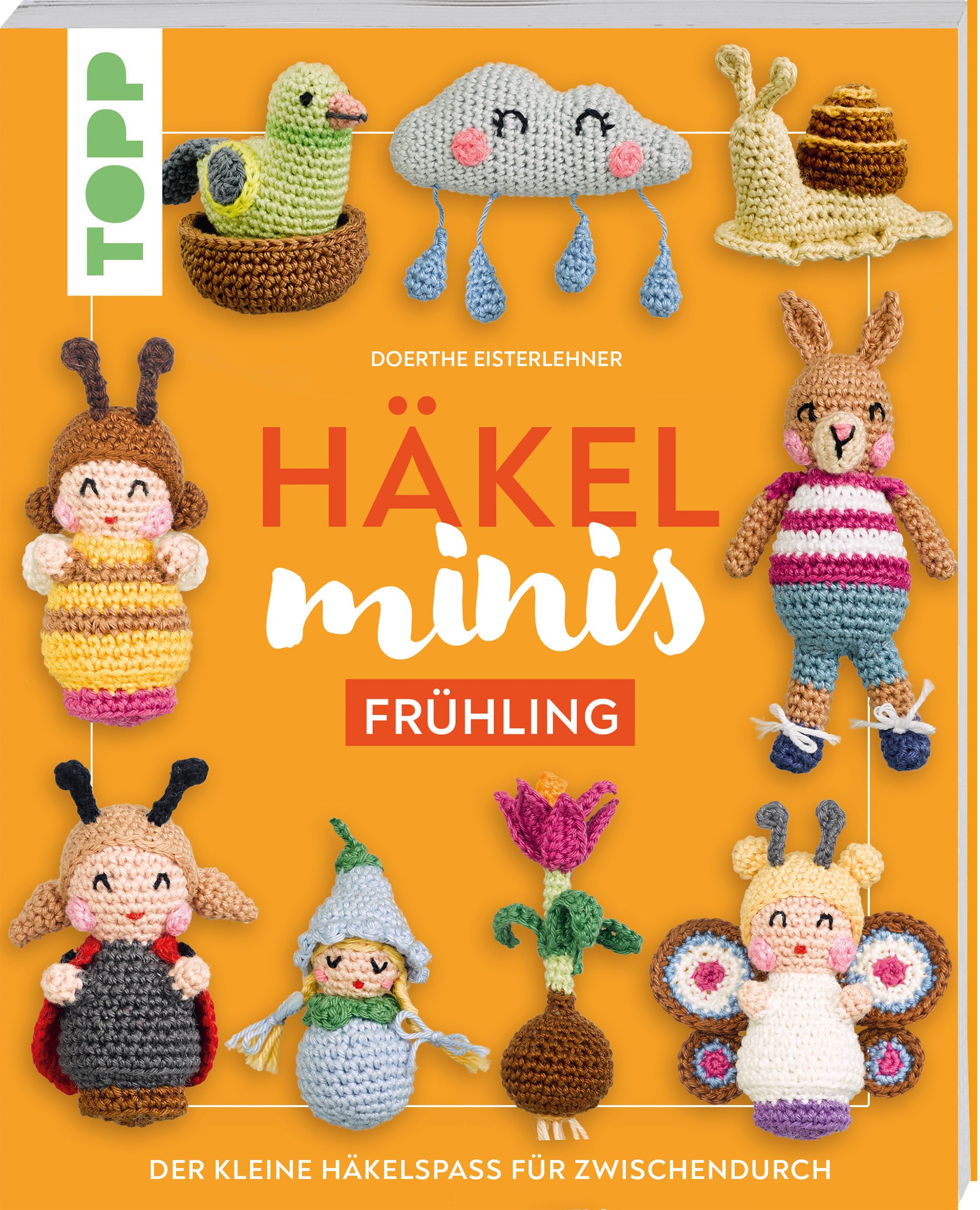 Häkel-Minis: Frühling: Der kleine Häkelspaß für zwischendurch (Häkel-Minis (Jahreszeiten))