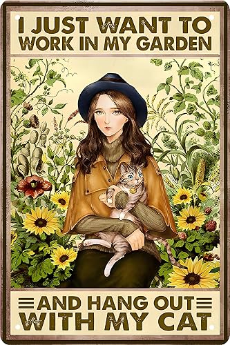 CSWLJS Letrero de metal retro con texto en inglés "I Just Want To Work In My Garden and Hang Out With My Cat" para decoración de pared para el