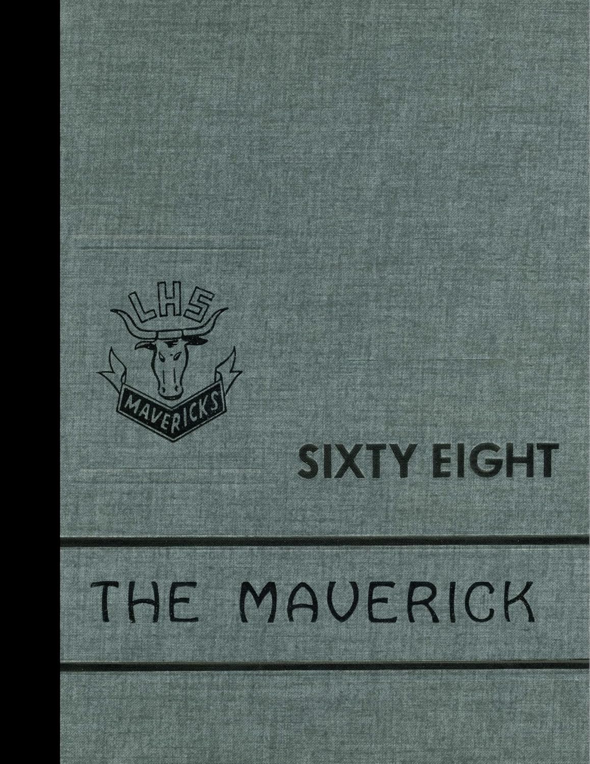 (Reprint) 1968 Yearbook Lordsburg High School, Lordsburg, New Mexico