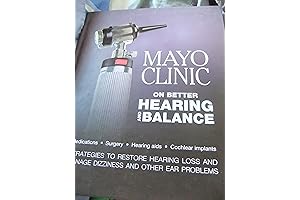 Mayo Clinic on Better Hearing and Balance: Expert Treatment Options for Hearing Loss and Dizziness