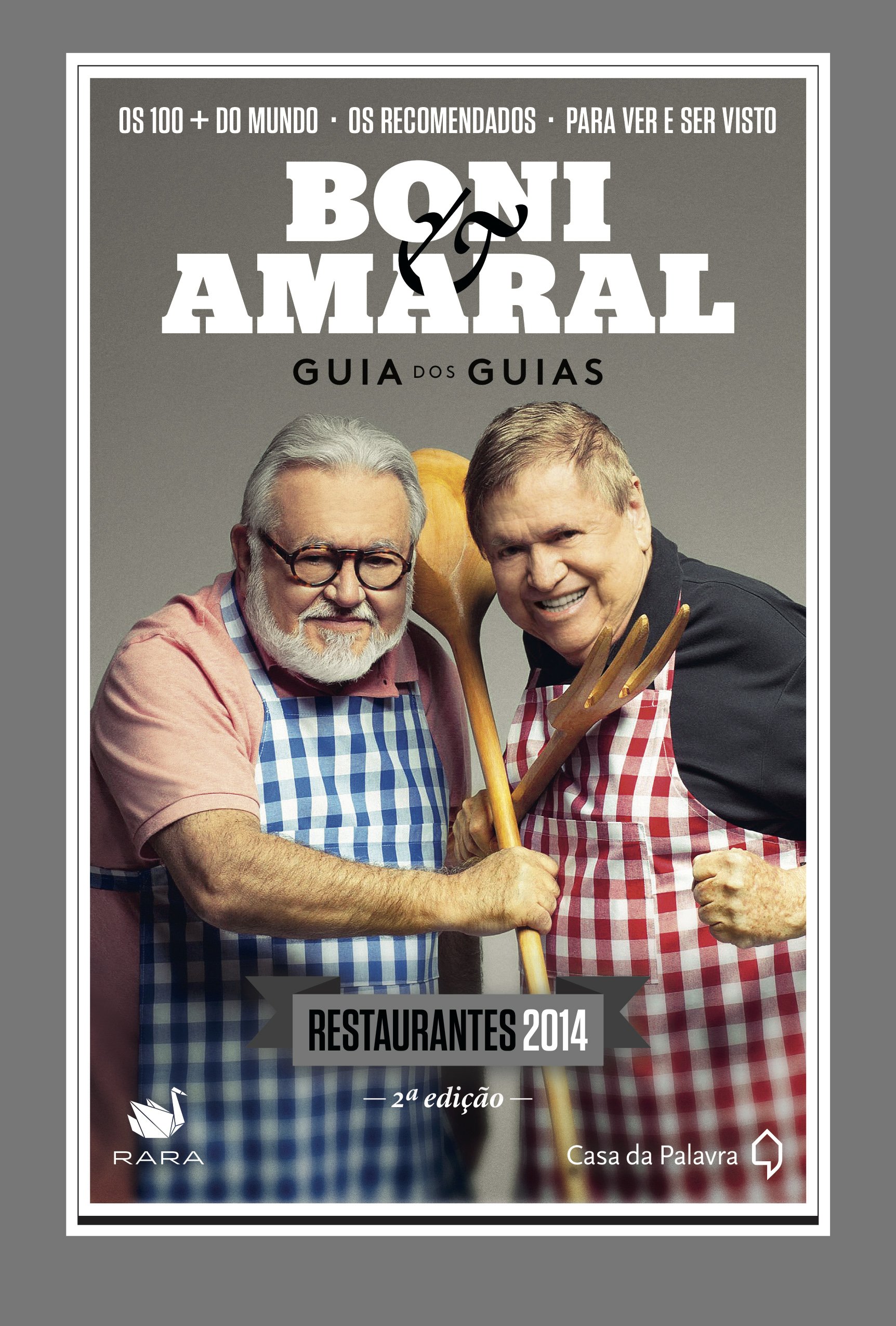 Boni & Amaral: Guia Dos Guias: Restaurantes 2015 (Portuguese Edition) 
