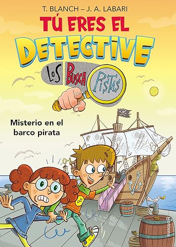 Tú eres el detective con Los Buscapistas 2 - Misterio en el barco pirata (Jóvenes lectores)