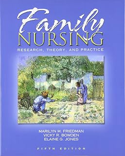 Family Nursing: Research, Theory, and Practice (5th Edition) (Family Nursing: Research, Theory & Practice (Friedman))