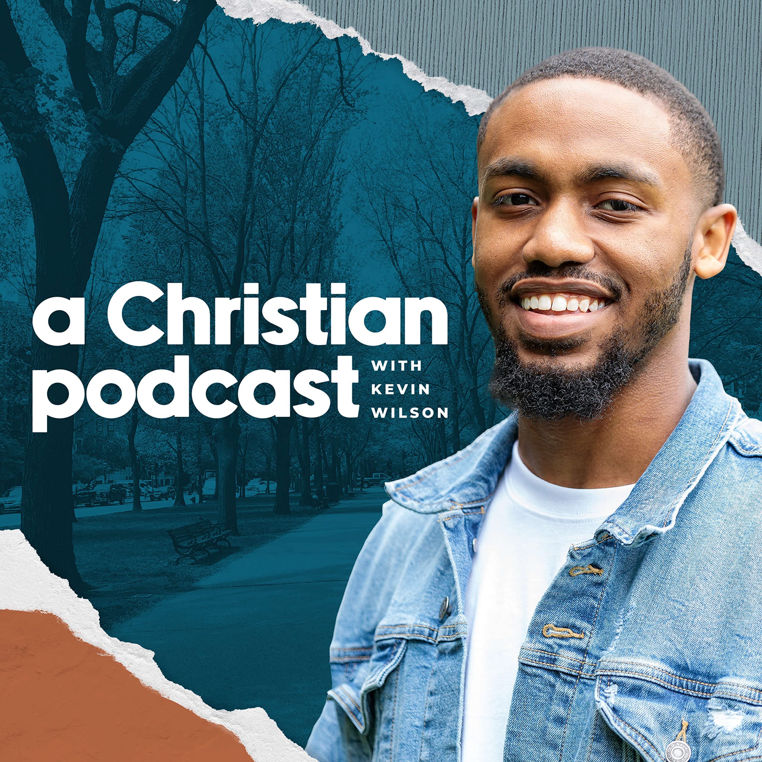 A Christian Podcast with Kevin Wilson