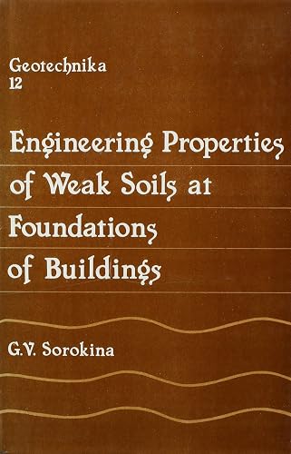 Engineering Properties of Weak Soils at Foundations of Buildings (Geotechnika 12)