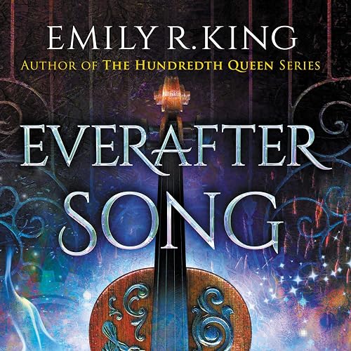Everafter Song: The Evermore Chronicles, Book 3