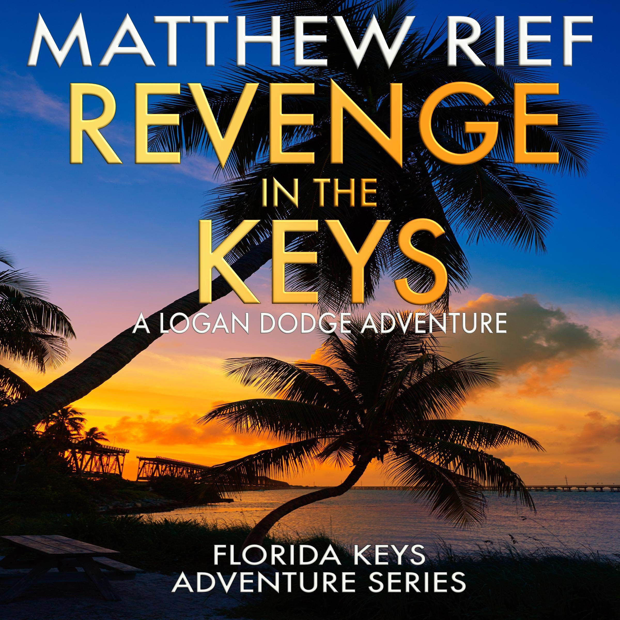 Revenge in the Keys: A Logan Dodge Adventure
