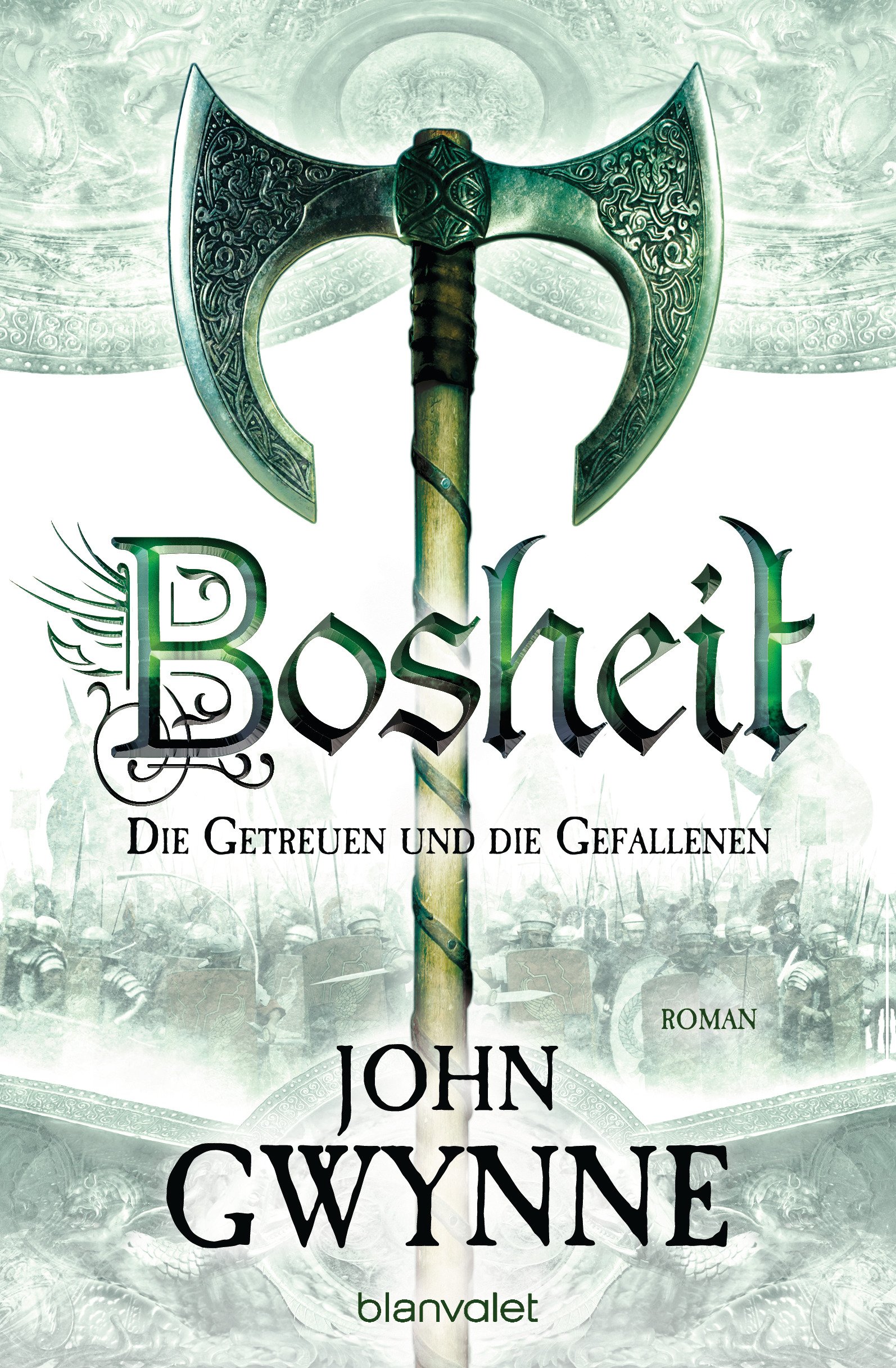 Bosheit Die Getreuen und die Gefallenen 2 Roman Gwynne, John, Thon, Wolfgang Amazon.de Bücher