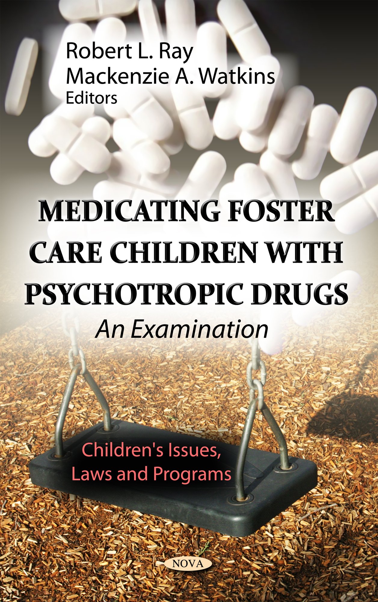 Medicating Foster Care Children with Psychotropic: An Examination