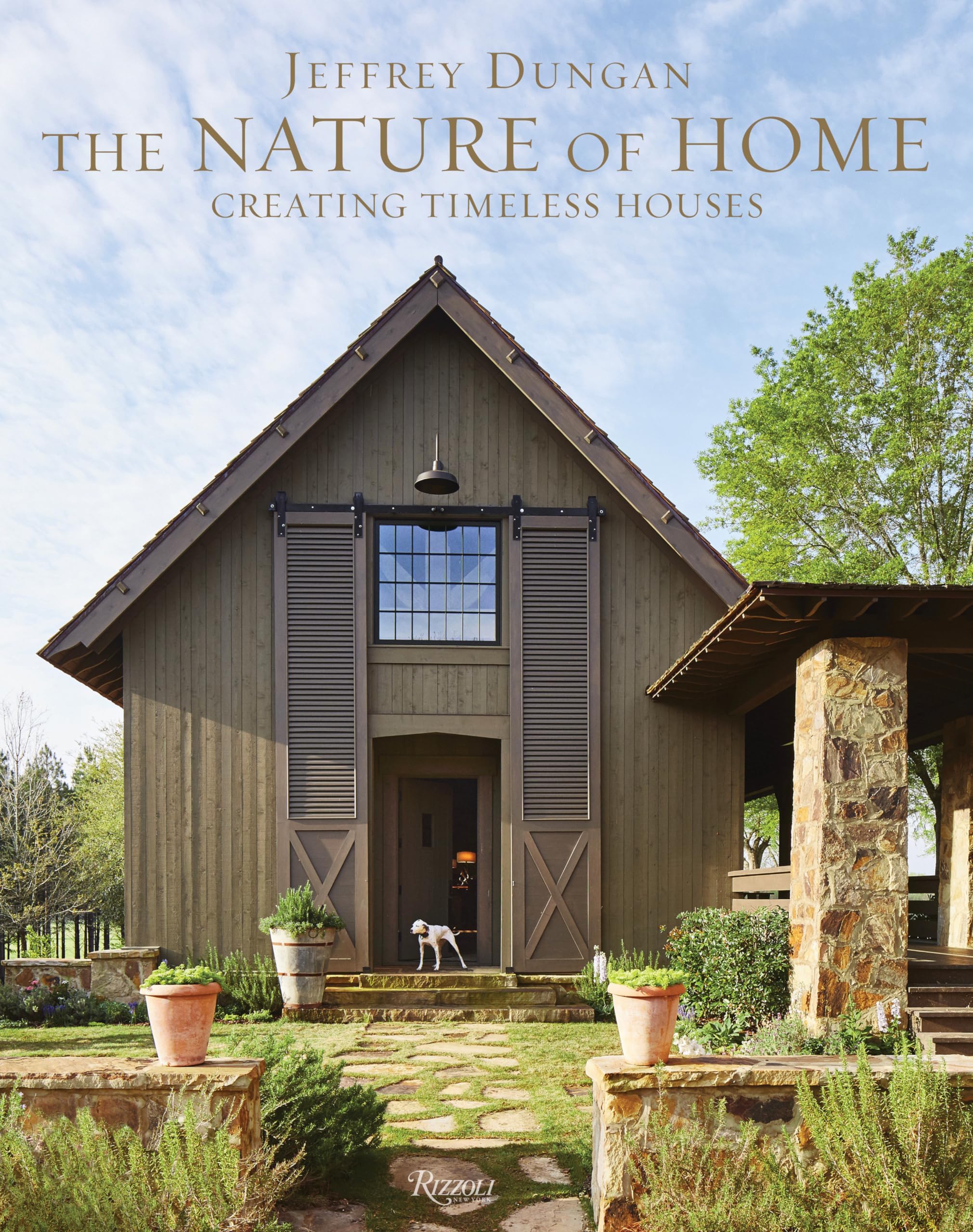 The Nature of Home: Creating Timeless Houses Hardcover โ Illustrated, September 4, 2018
