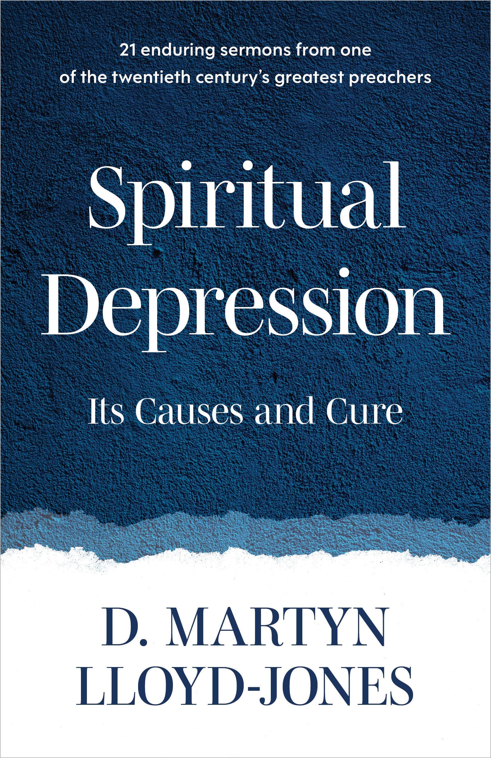 Spiritual Depression: Its Causes and Cure