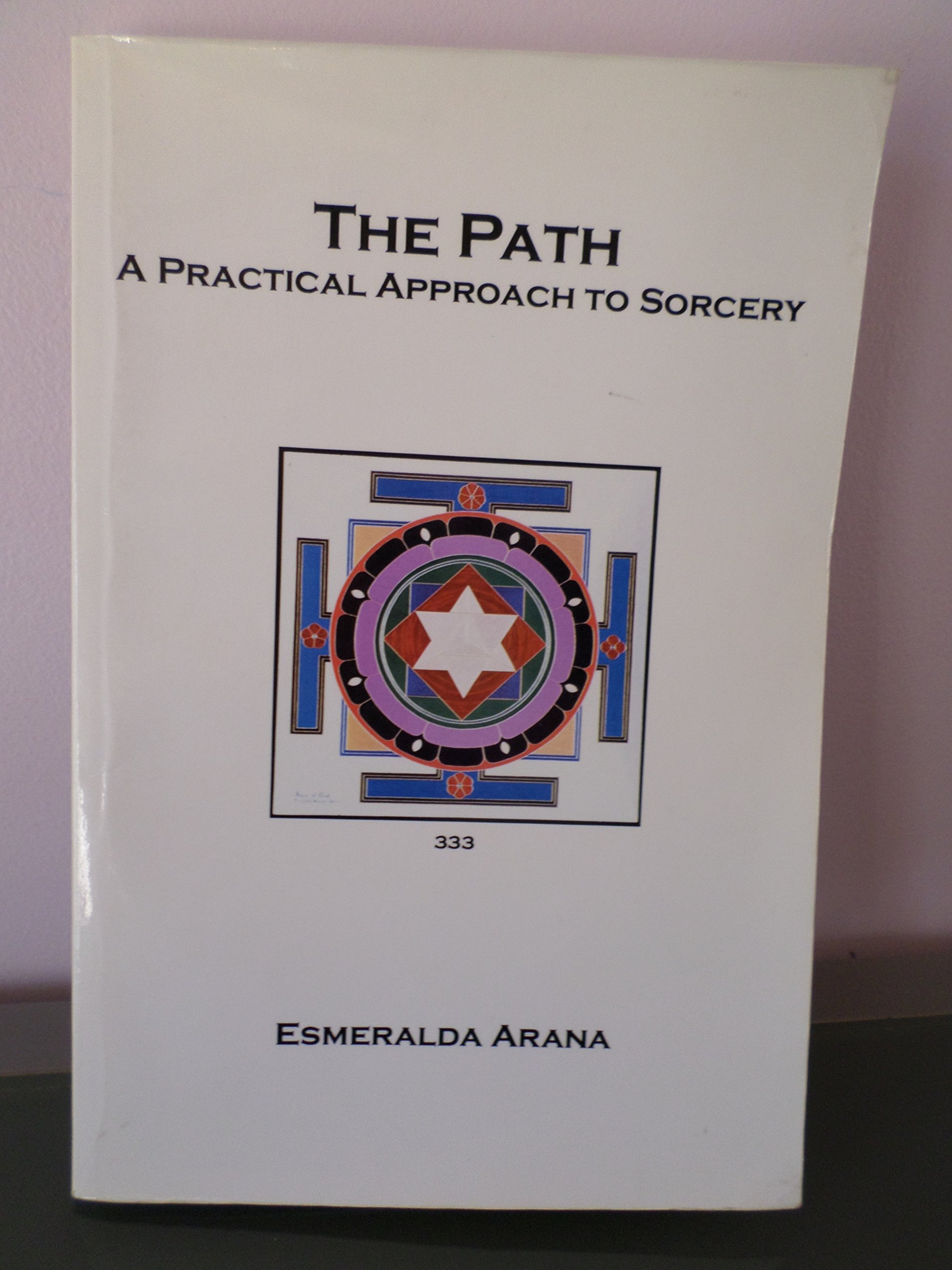 Buy The Path: A Practical Approach to Sorcery — BookShops.in