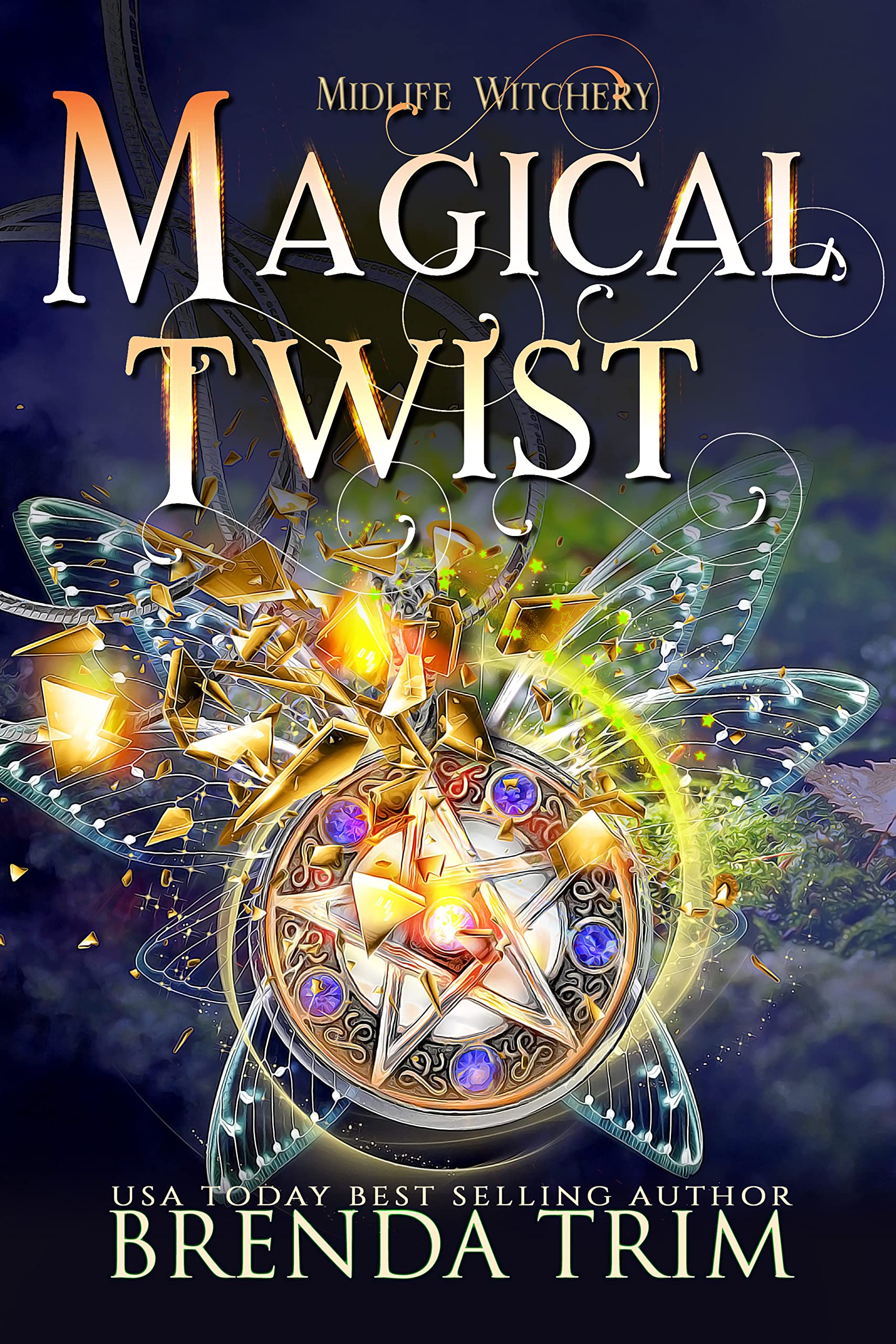 Magical Twist: Paranormal Women's Fiction (Midlife Witchery Book 3)
