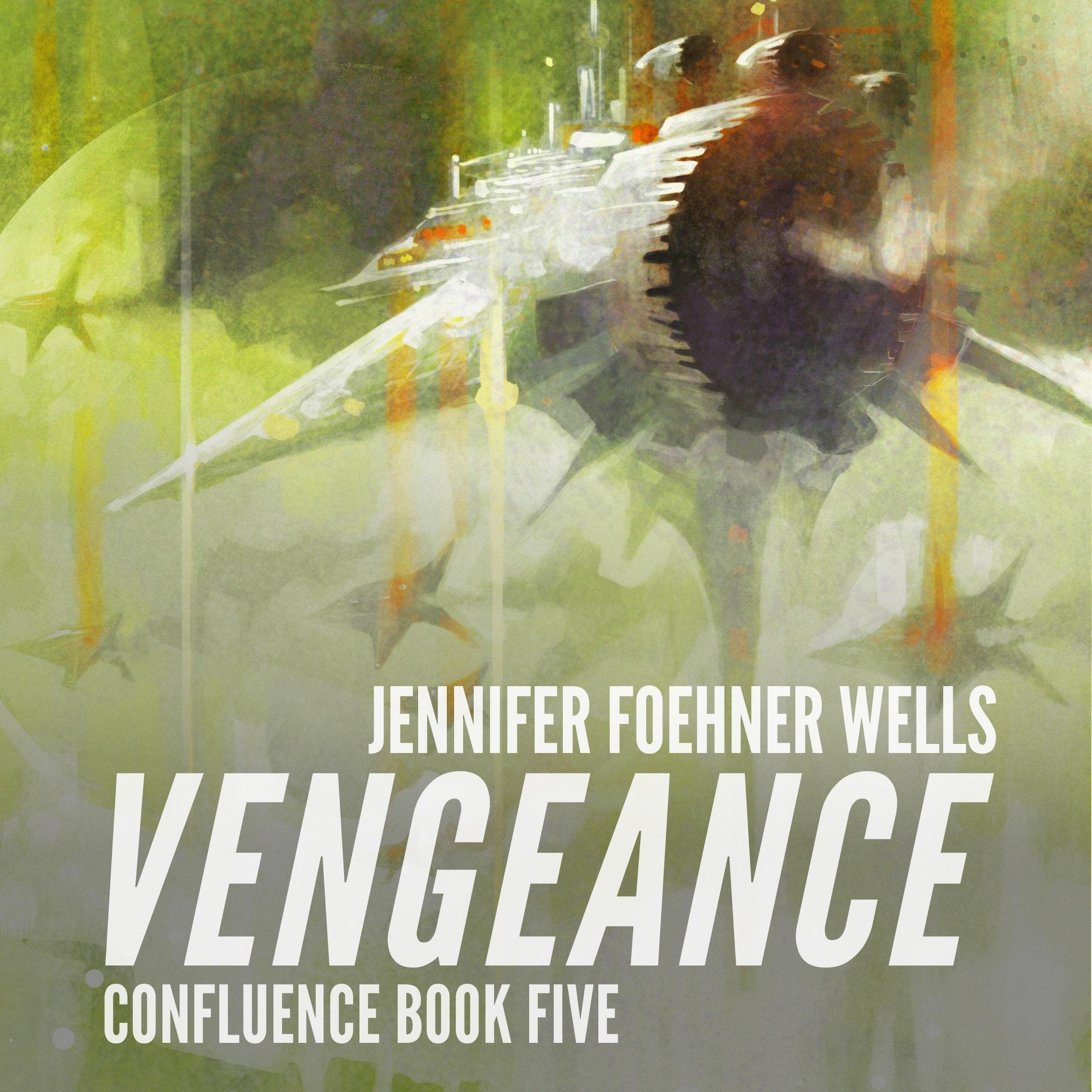 Cover art for Vengeance: Confluence, Book 5