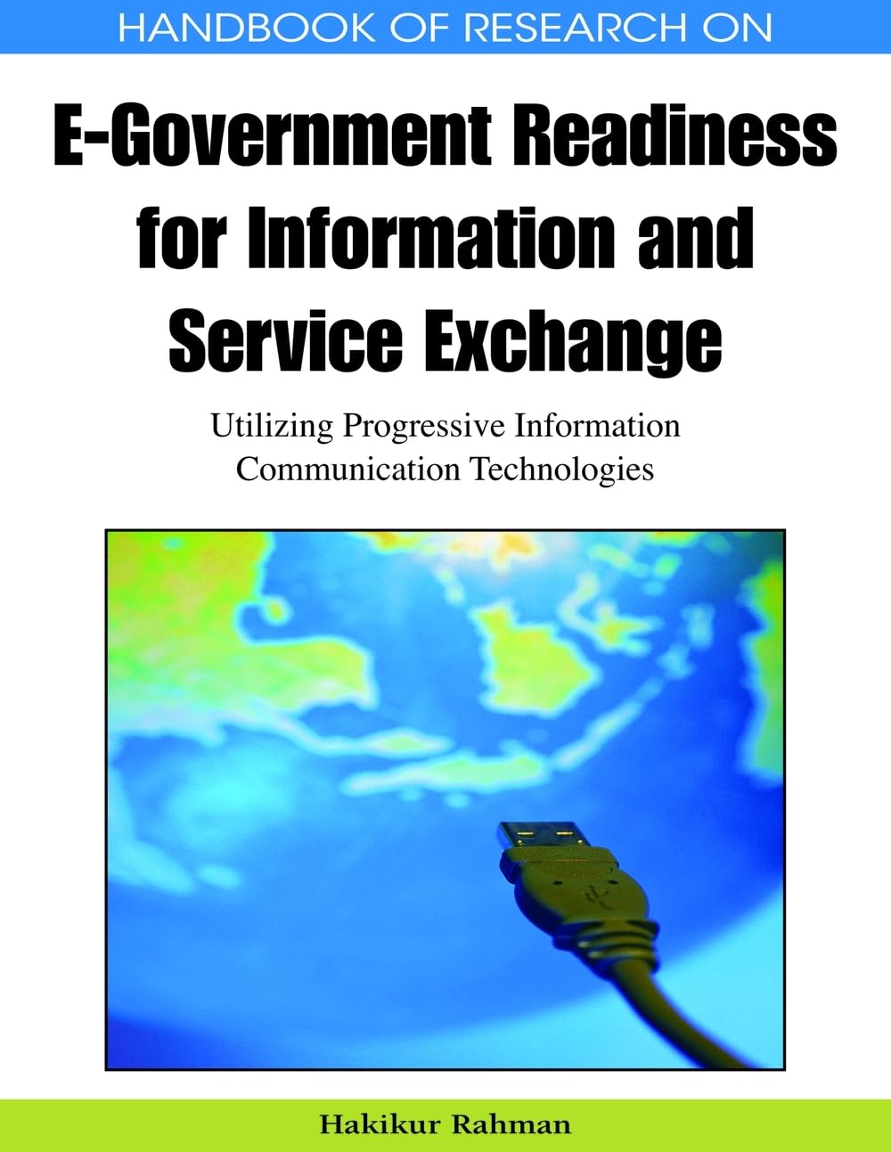 Handbook of Research on EGovernment Readiness for Information and