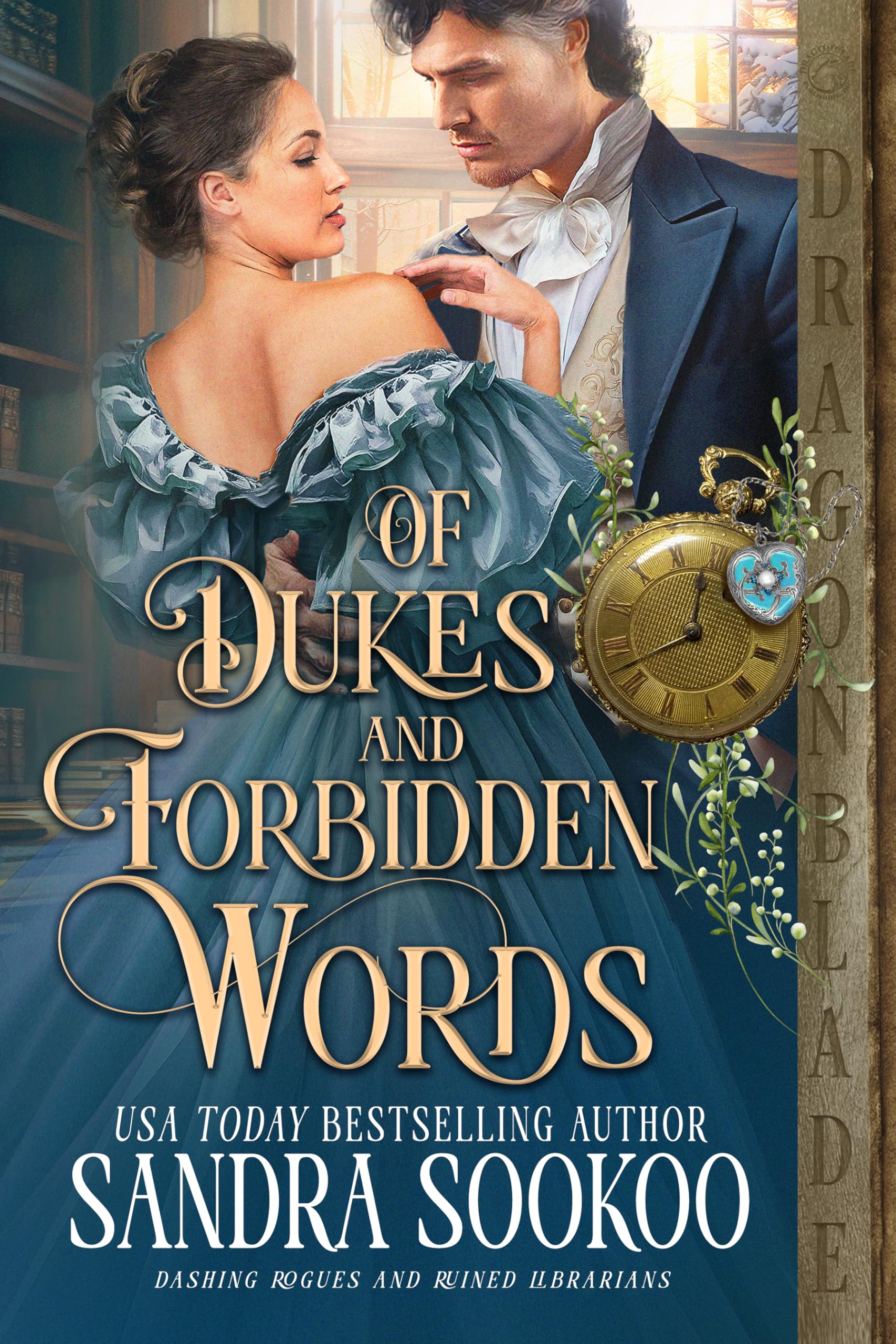 Of Dukes and Forbidden Words: Regency Historical Romance (Dashing Rogues and Ruined Librarians Book 1)