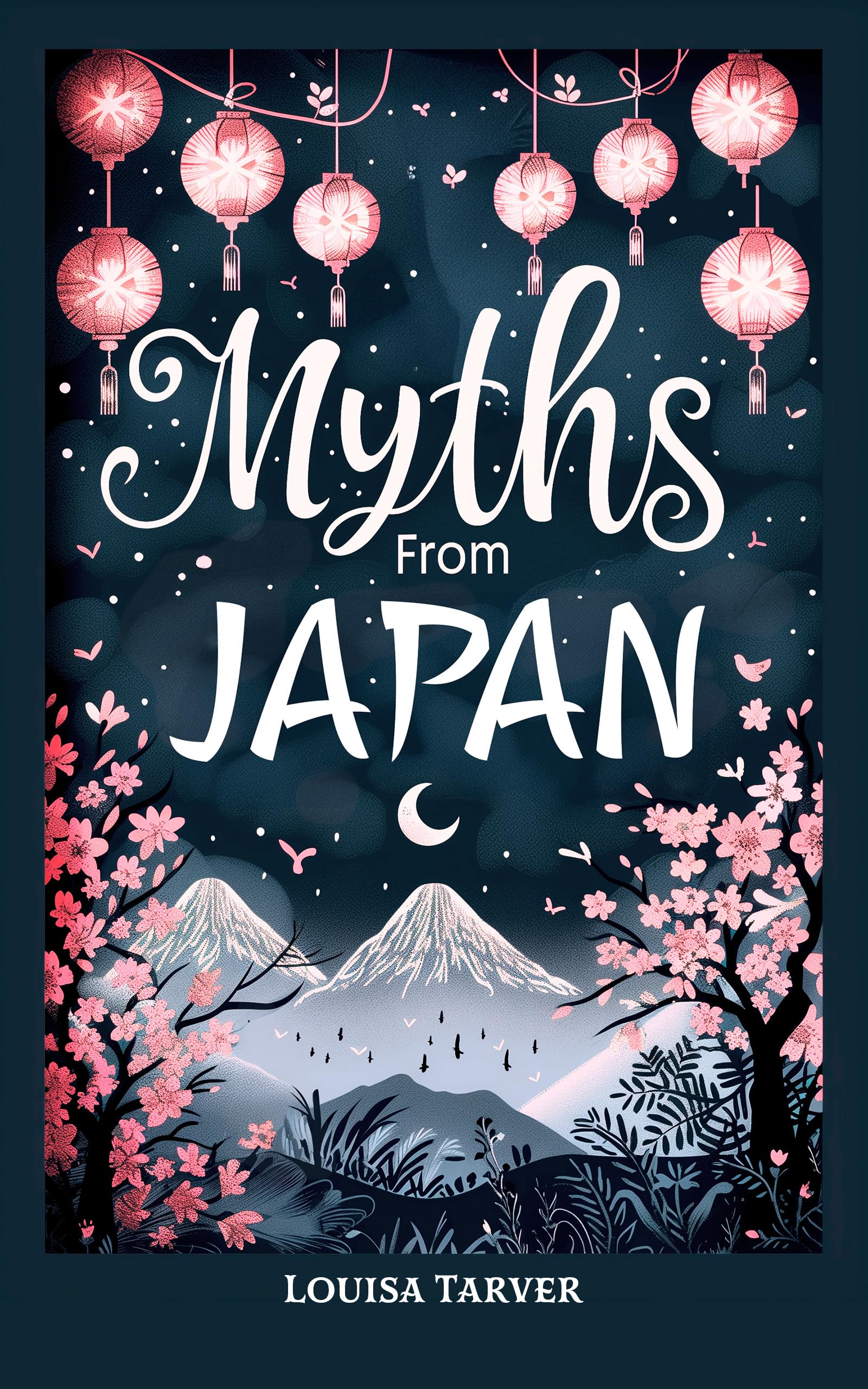 Myths From Japan: An Anthology of Japanese Mythology and Folklore - Gods and Goddesses Famous Legends and Mythical Stories from Ancient Shinto ... Mythical Warriors Kami (Myths and Legends)