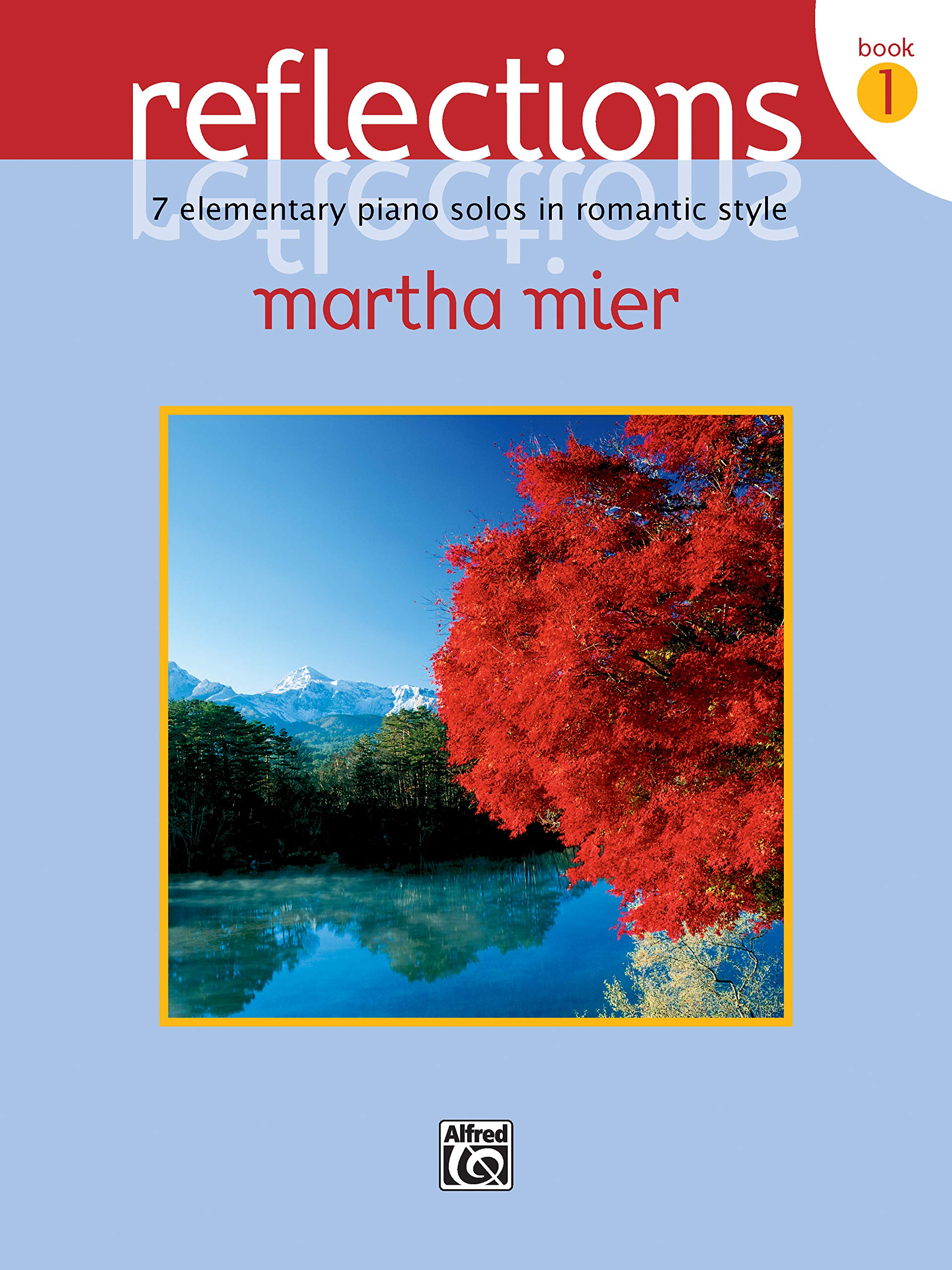 Reflections Book 1: 7 Elementary Piano Solos in Romantic Style
