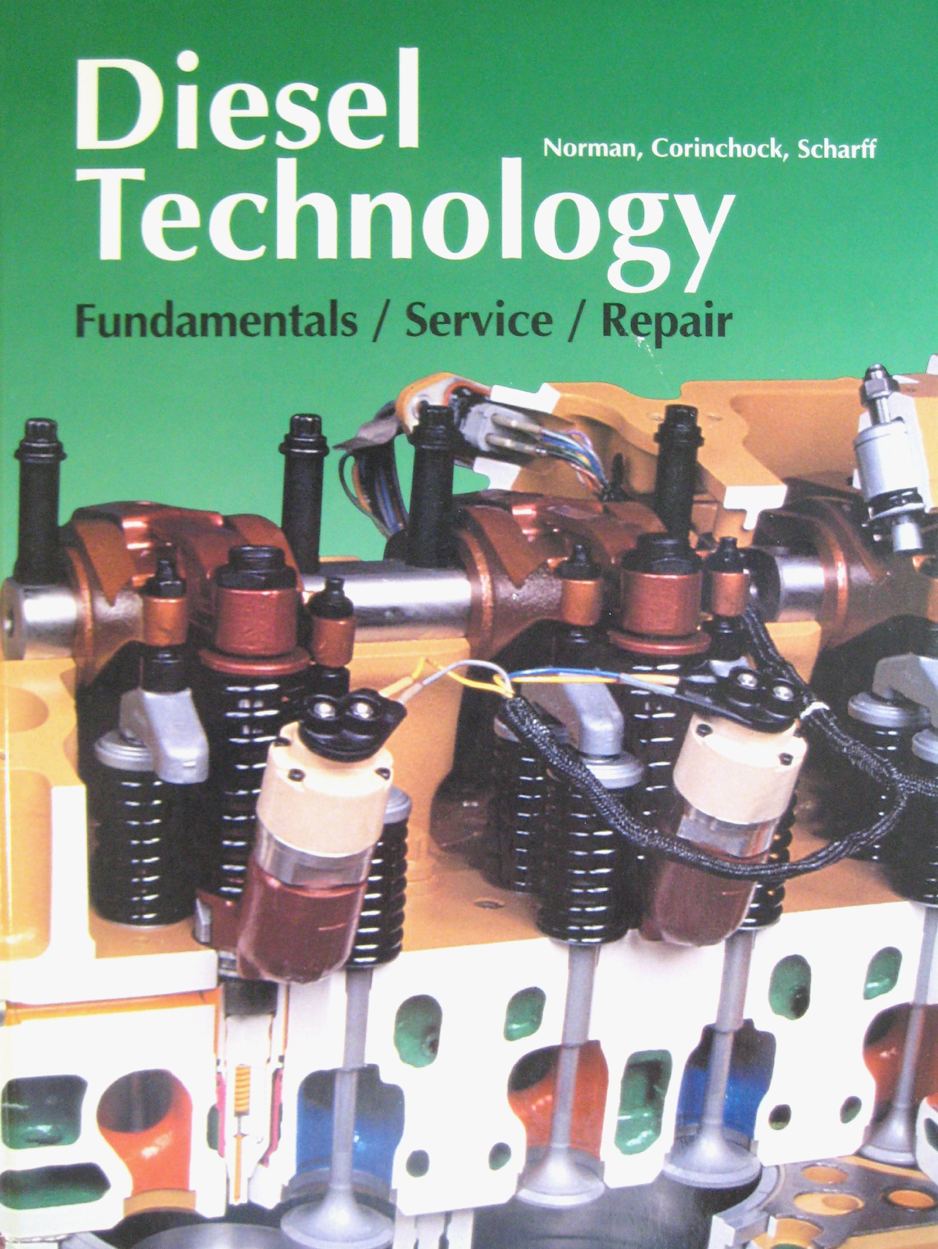 Diesel Technology: Fundamentals, Service, Repair Hardcover – 1 January 2001
