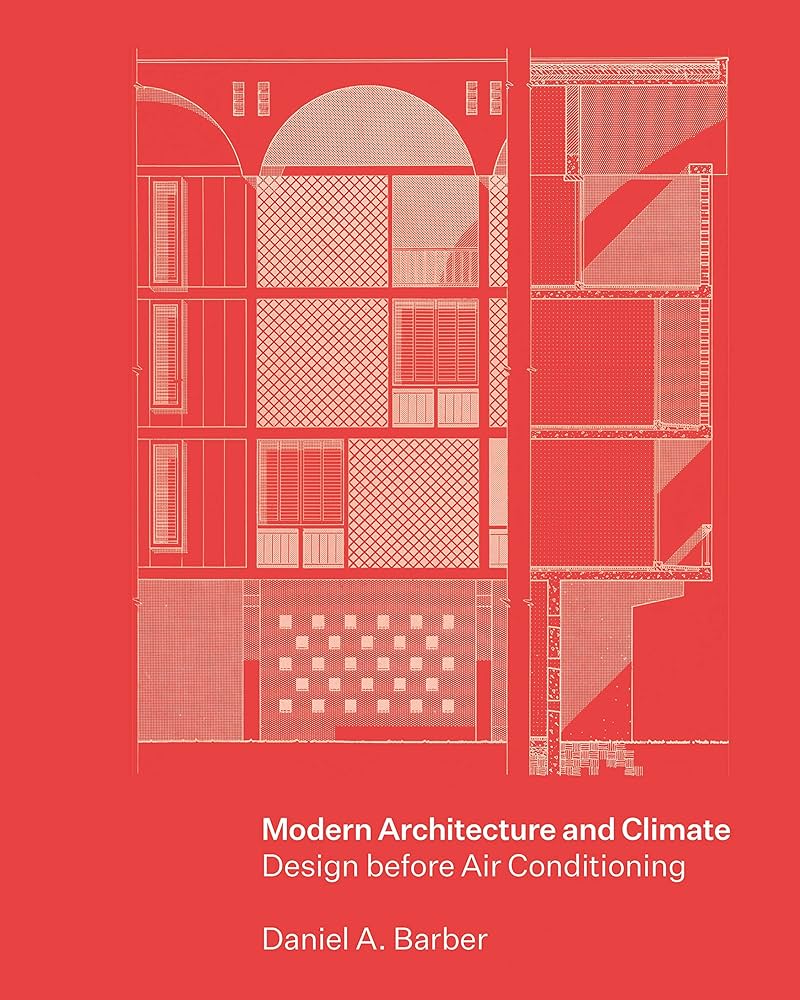 Modern Architecture and Climate: Design before Air
