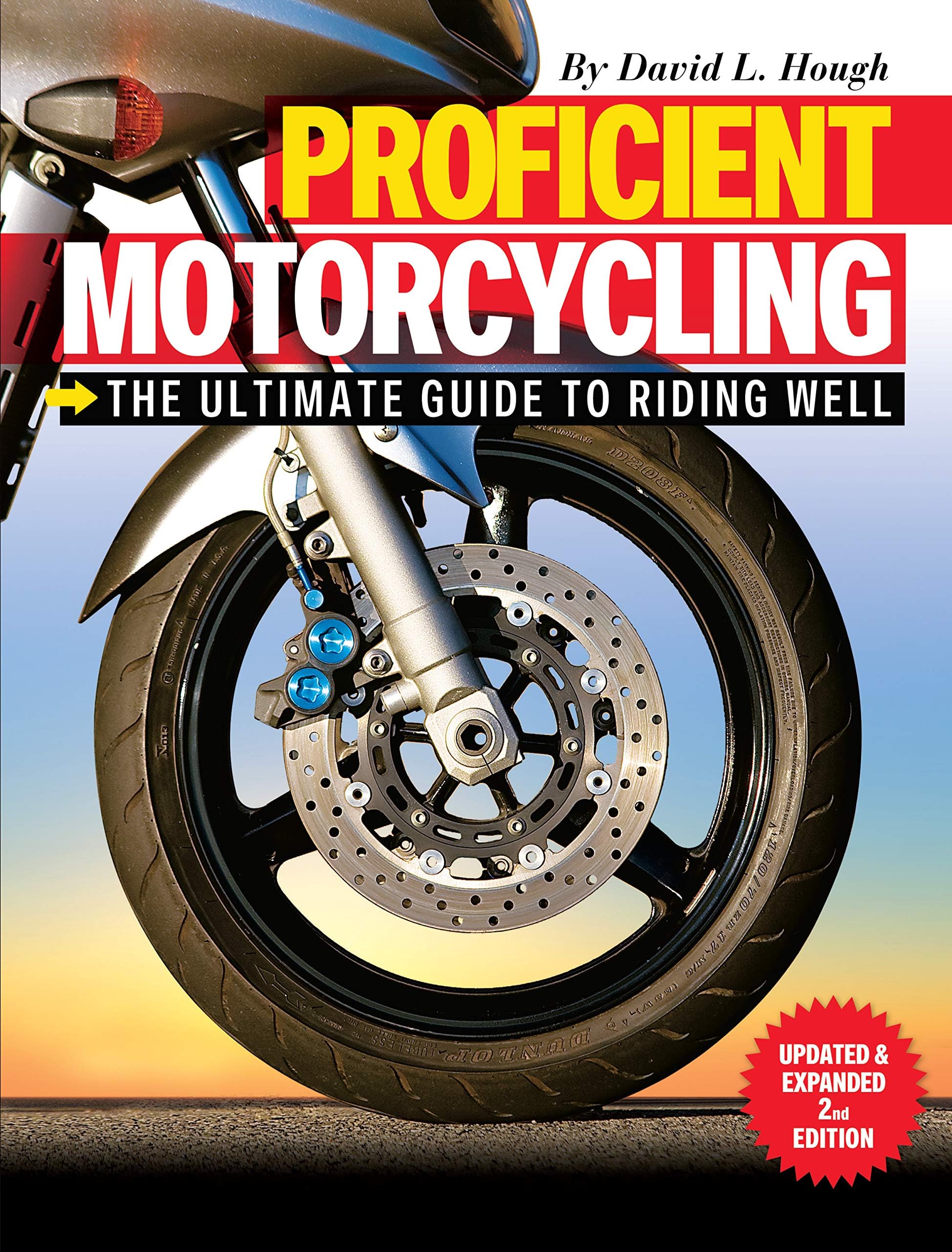 Fox Chapel Publishing Proficient Motorcycling: The Ultimate Guide to Riding Well