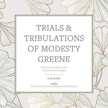 Trials & Tribulations of Modesty Greene