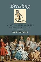 Breeding: A Partial History of the Eighteenth Century