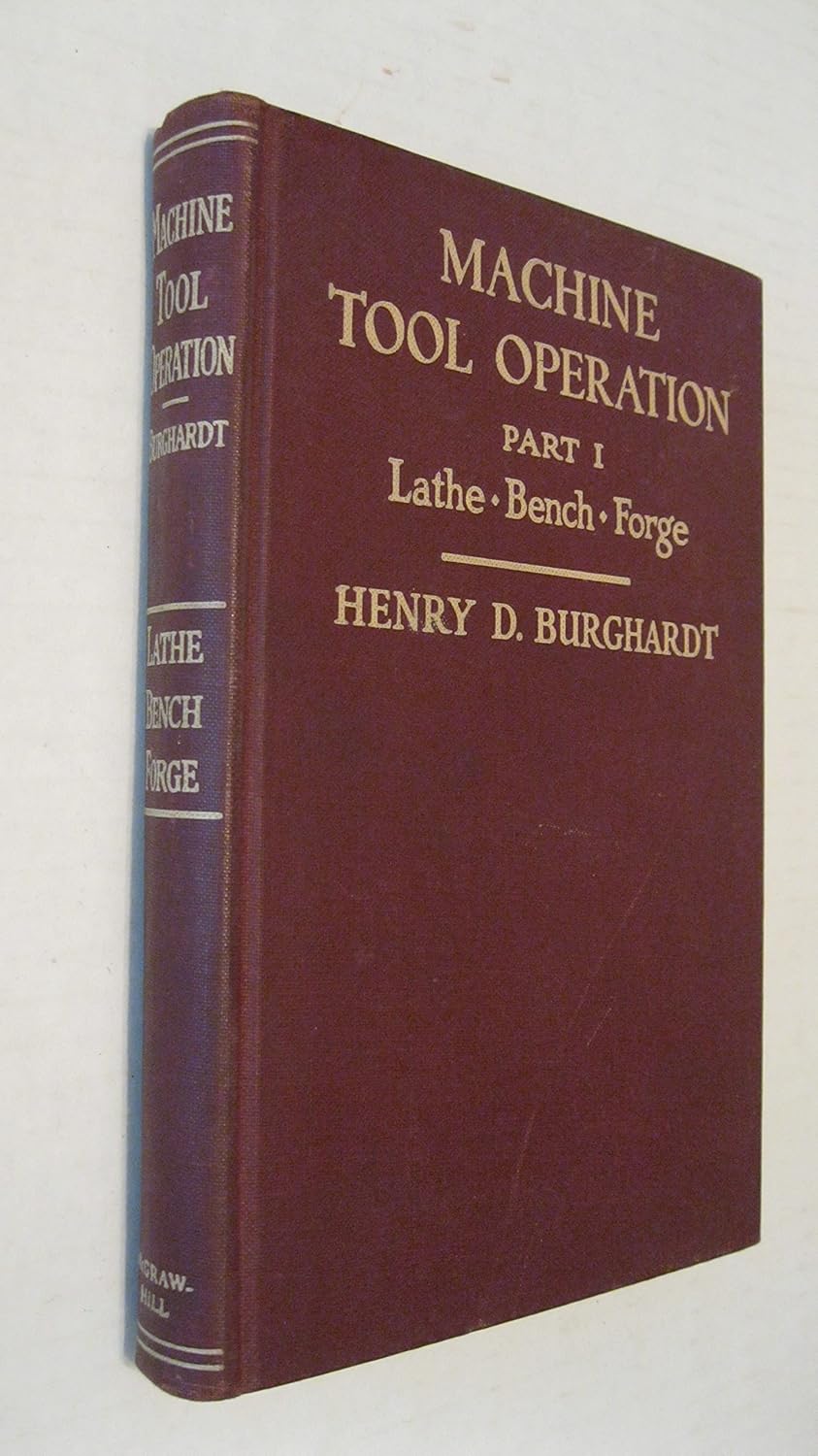 Machine Tool Operation Part 1 The Lathe Bench Work and Work at the