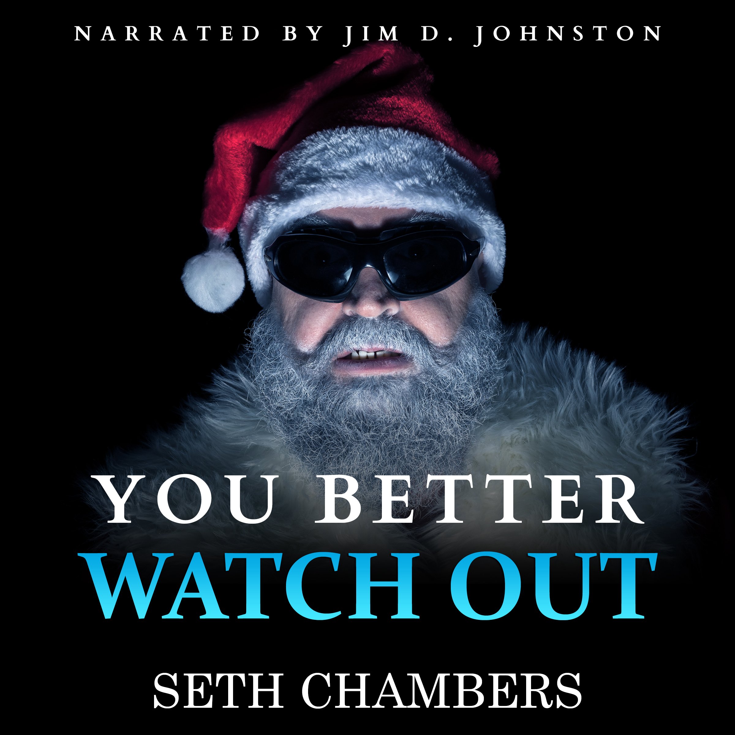 You Better Watch Out