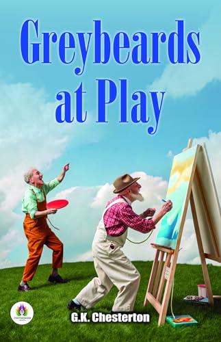 Greybeards At Play (English Edition)