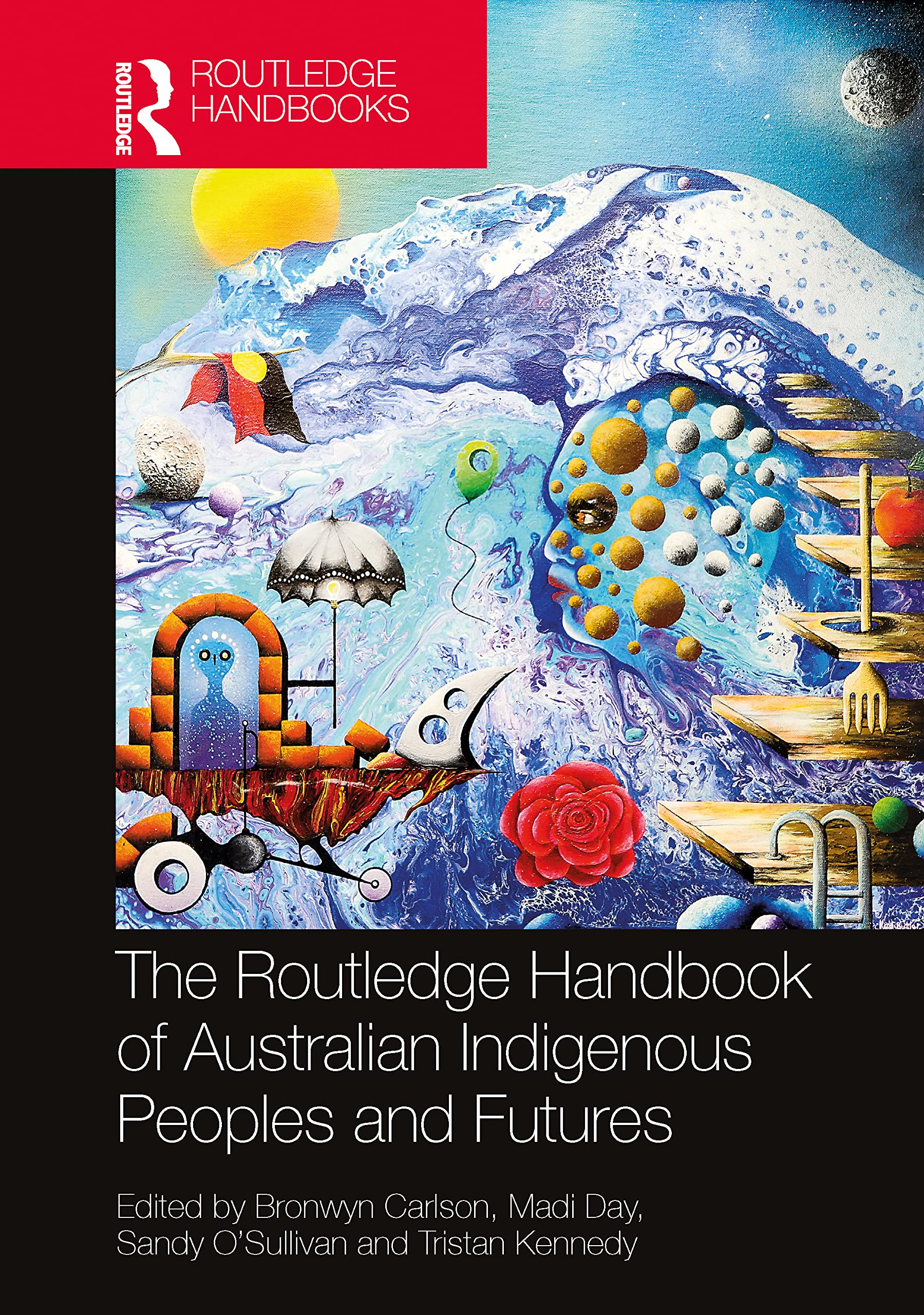The Routledge Handbook of Australian Indigenous Peoples and Futures (Routledge Anthropology Handbooks)
