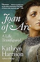 Algopix Similar Product 18 - Joan of Arc: A Life Transfigured