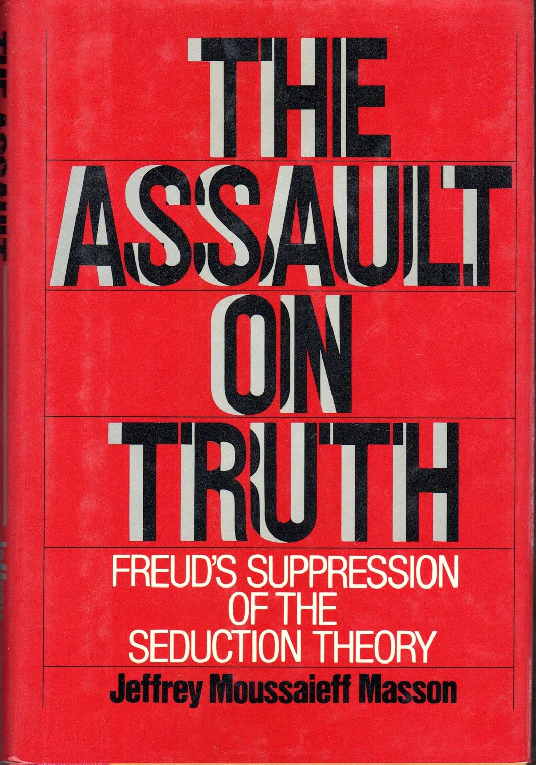 Assault On Truth Paperback Book By Jeffrey Masson (2025, Histria Books) - Brand New