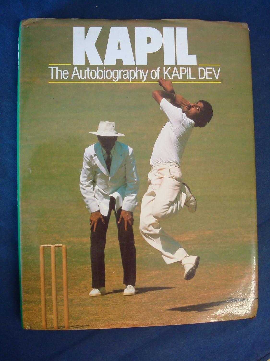Kapil: The Autobiography of Kapil Dev: Dev, Kapil.: 9780283994845 ...
