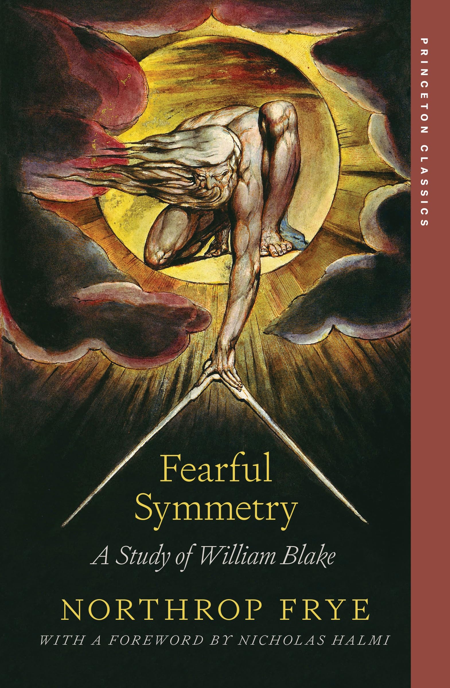 Fearful Symmetry A Study of William Blake Princeton Classics