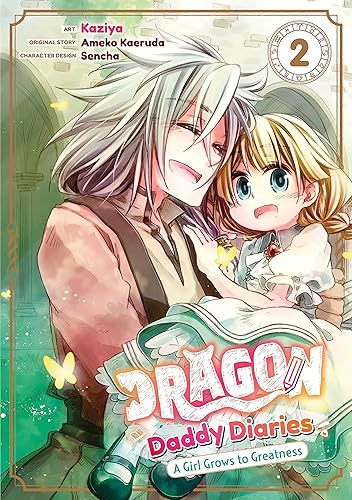 Dragon Daddy Diaries: A Girl Grows to Greatness (Manga) Volume 2 (English Edition)