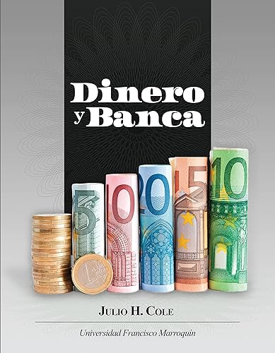 Dinero y banca (Spanish Edition)