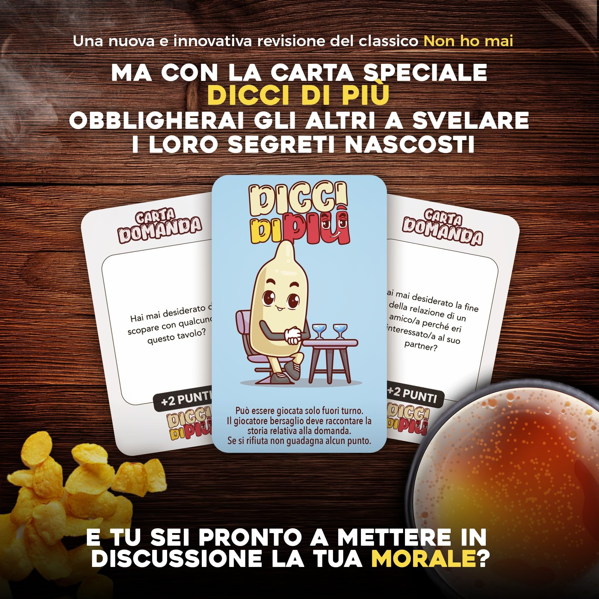 Dicci di più - Giochi da Tavolo Adulti Divertenti - Metti in Discussione la tua Morale con il Nuovo Gioco di Società - NON HO MAI... in Carte da Gioco - Per Viaggi e Feste da Fare con Amici