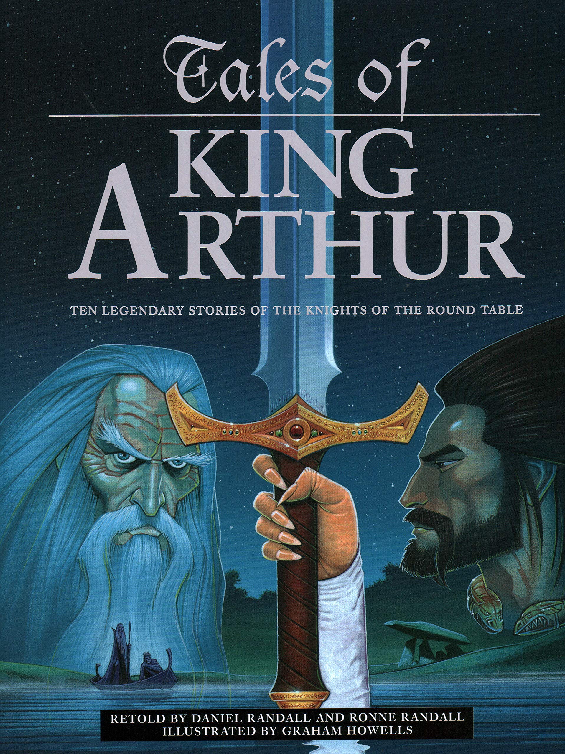 Tales of King Arthur: Ten legendary stories of the knights of the round table