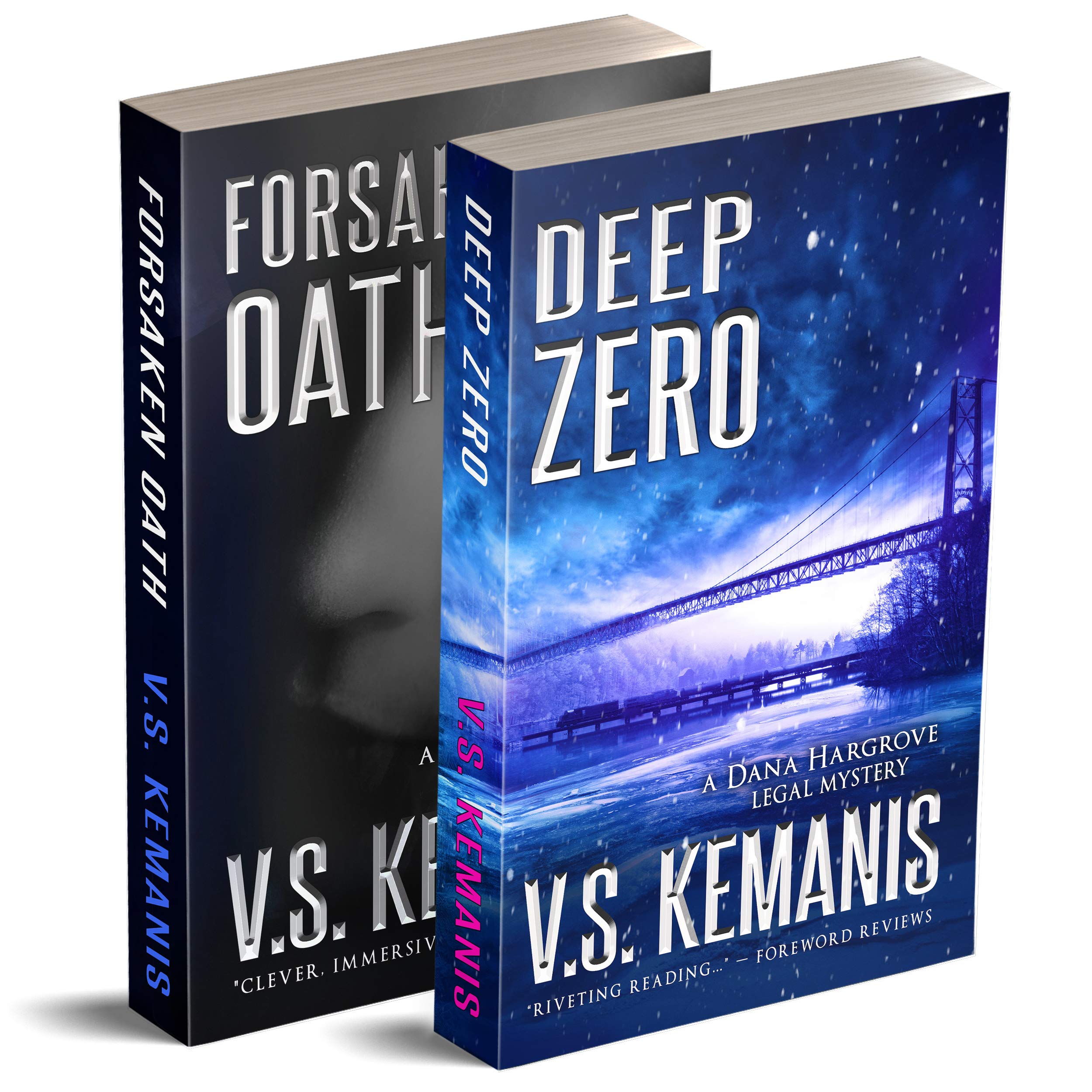 A Dana Hargrove Double: FORSAKEN OATH and DEEP ZERO (Dana Hargrove Legal Mysteries, Novels 3 and 4)