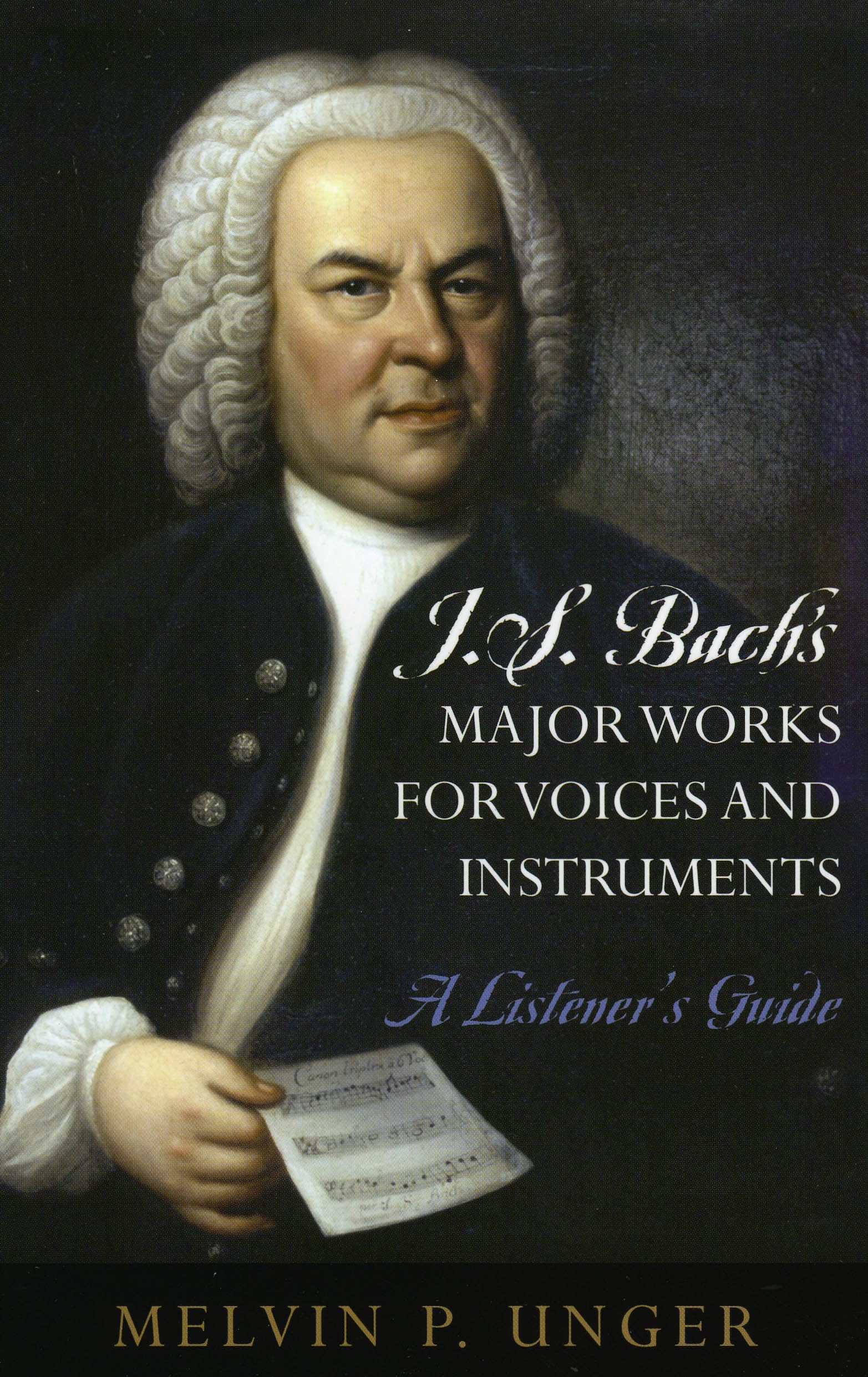 Œuvres de J.S. Bach pour voix et instruments : guide d'écoute complet pour passionnés