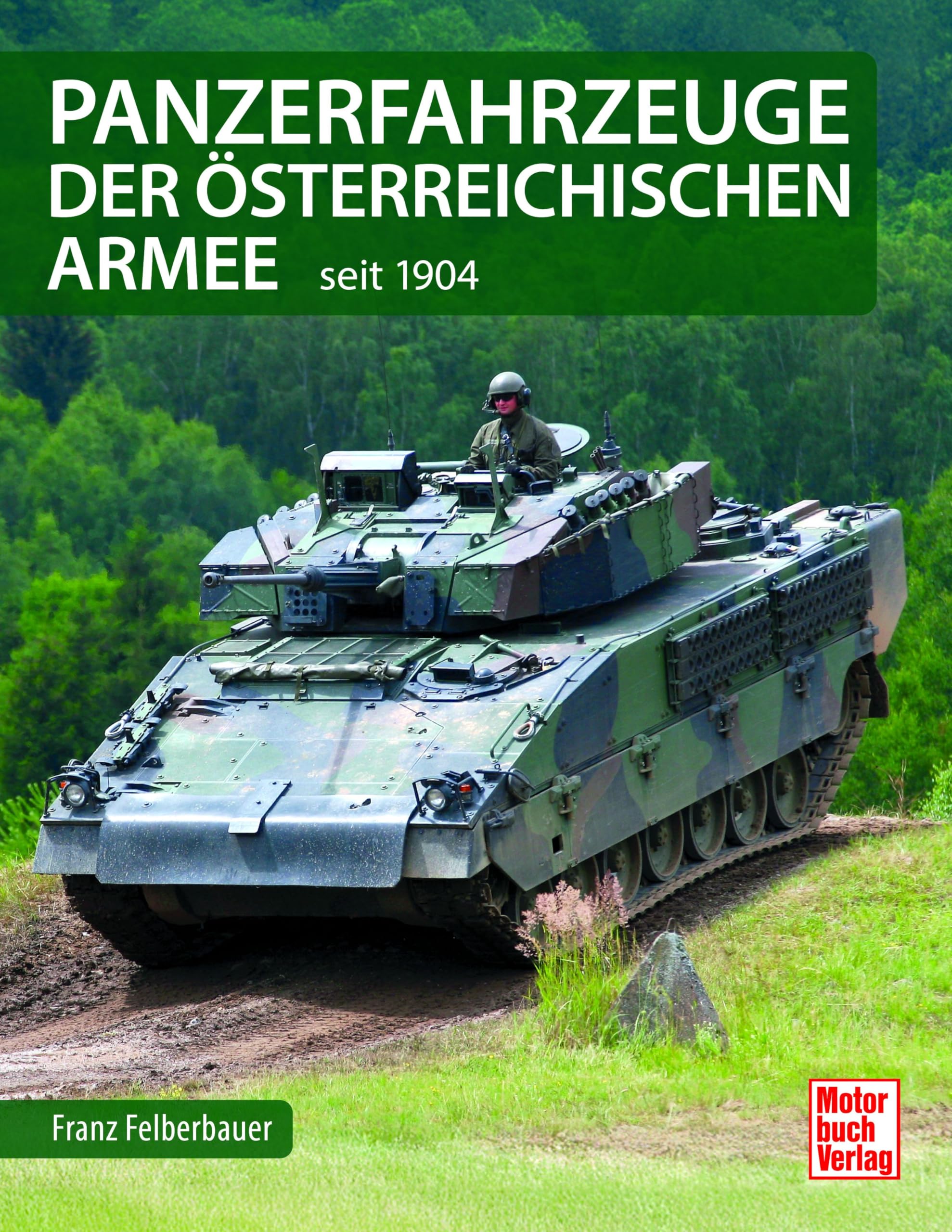 Panzerfahrzeuge der österreichischen Armee: seit 1904