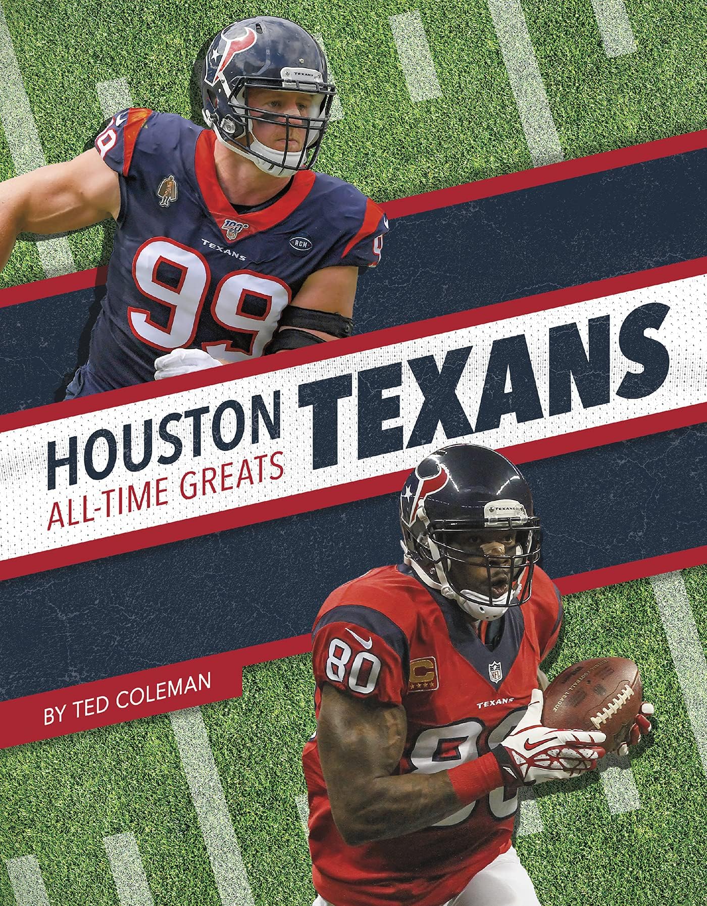 Press Box Books Houston Texans All-Time Greats