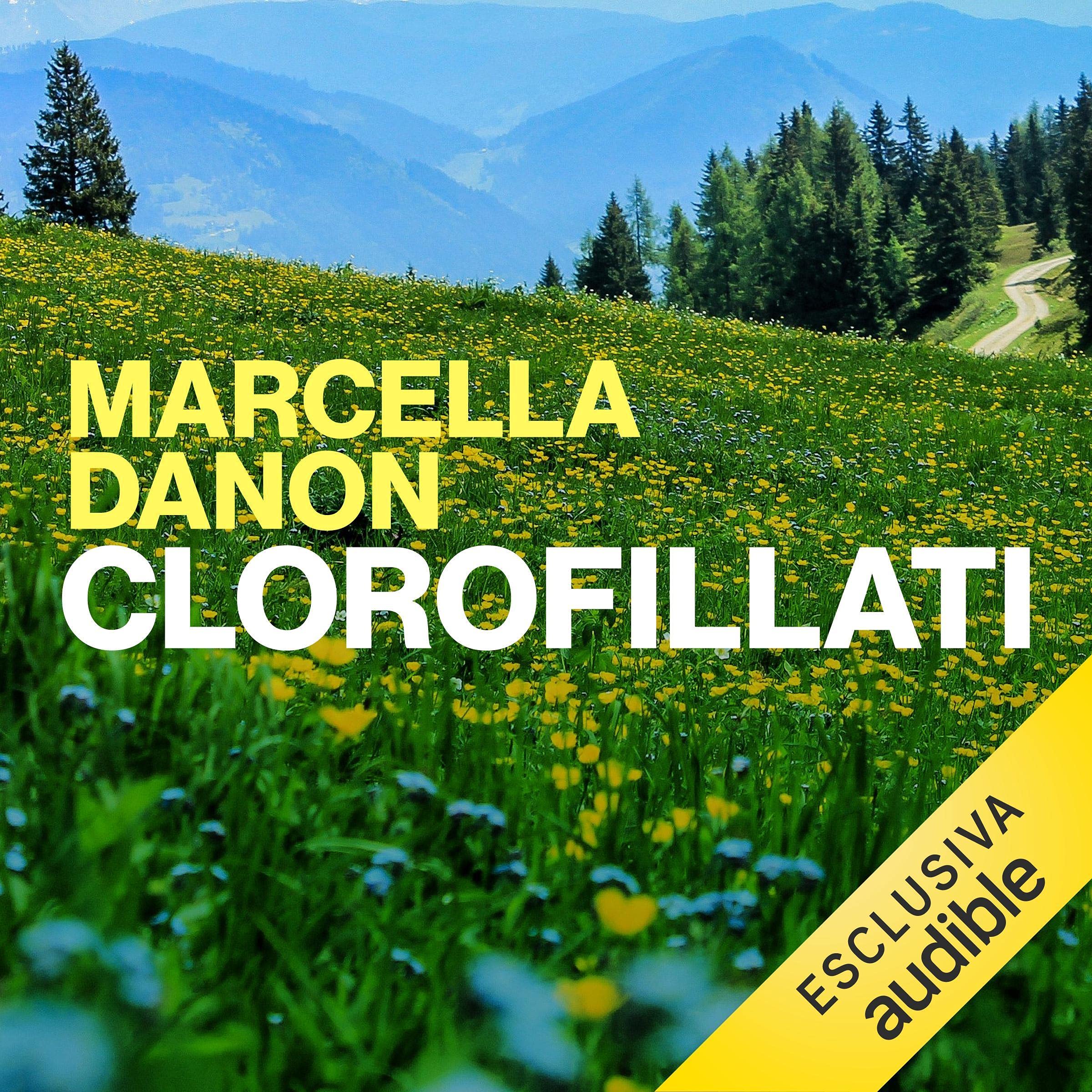 Clorofillati: Ritornare alla Natura e rigenerarsi