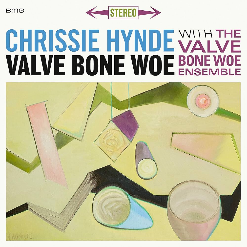 欧7discs 7” Chrissie Hynde, The Valve Bone Woe Ensemble Valve Bone Woe 538507821 BMG /00700 Chrissie Hynde/The Valve Bone Woe Ensemble - Valve Bone Woe