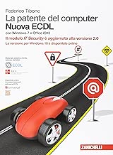 La patente del computer Nuova ECDL Con Windows 7 e Office 2010 Con Contenuto digitale fornito elettronicamente
