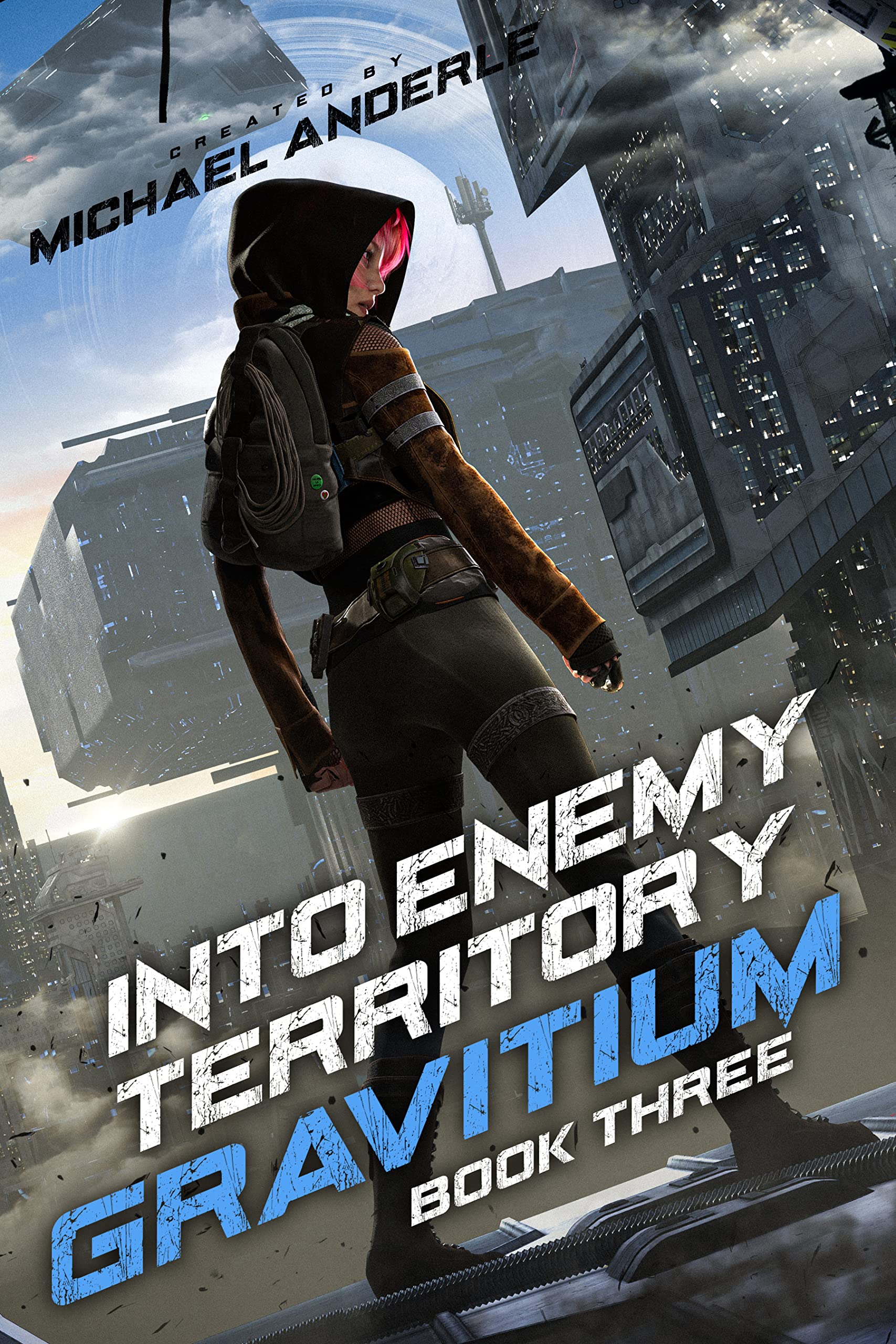 Into Enemy Territory (Gravitium Book 3)